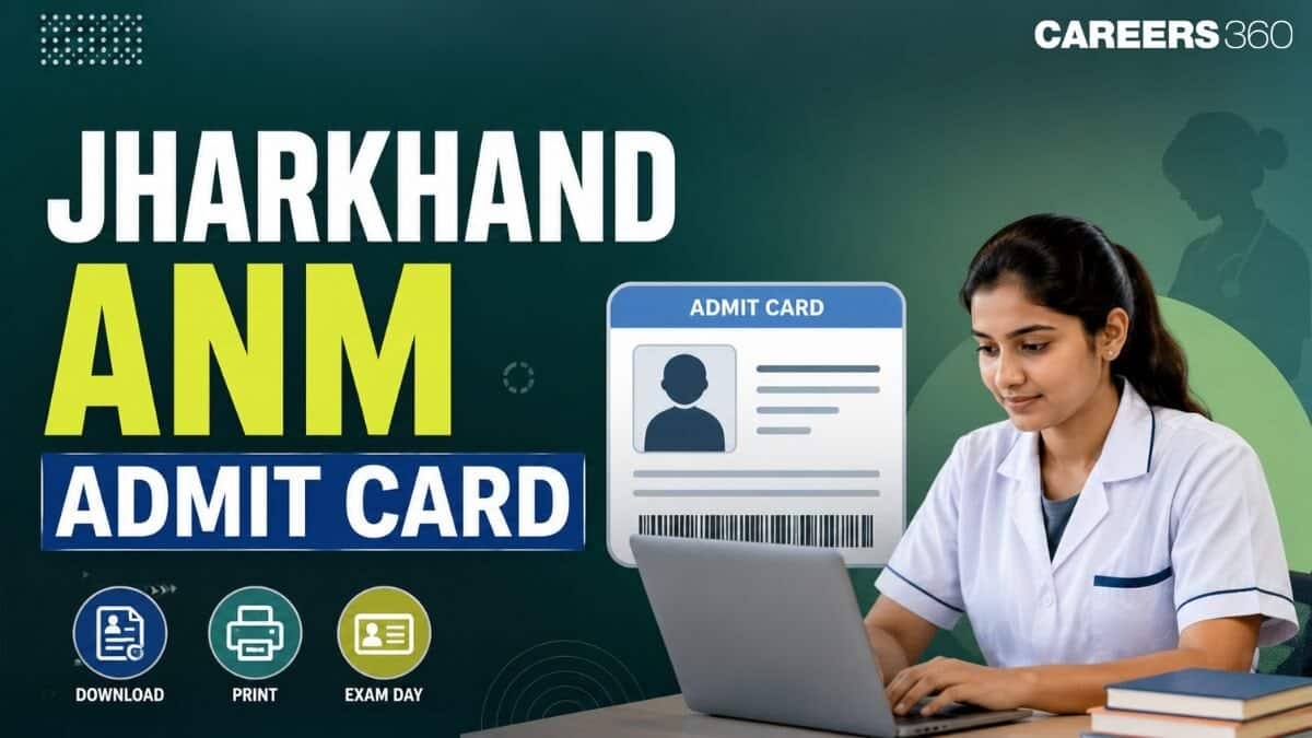 Jharkhand ANM Admit Card 2026: Download Hall Ticket PDF at anmcet.jceceb.org.in